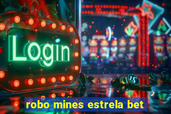 robo mines estrela bet